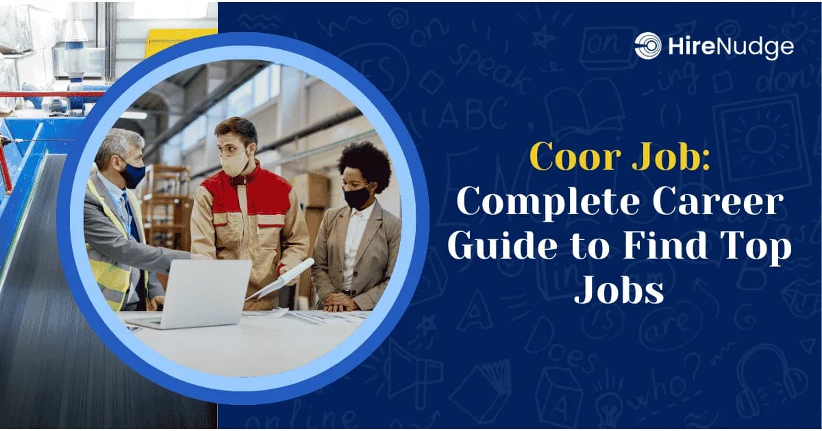 Coor Job: Complete Career Guide to Find Top Jobs - HireNudge
