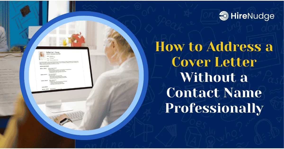 How to Address a Cover Letter Without a Contact Name Professionally - HireNudge