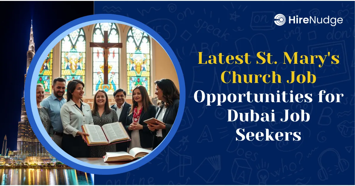 Latest St. Mary's Church Job Opportunities for Dubai Job Seekers - HireNudge