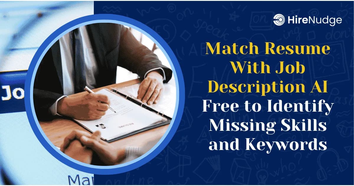 Match Resume With Job Description AI Free to Identify Missing Skills and Keywords - HireNudge