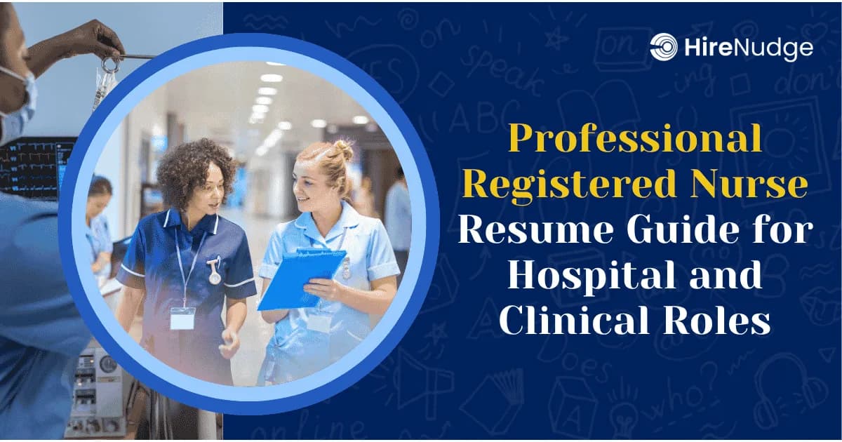 Professional Registered Nurse Resume Guide for Hospital and Clinical Roles - HireNudge