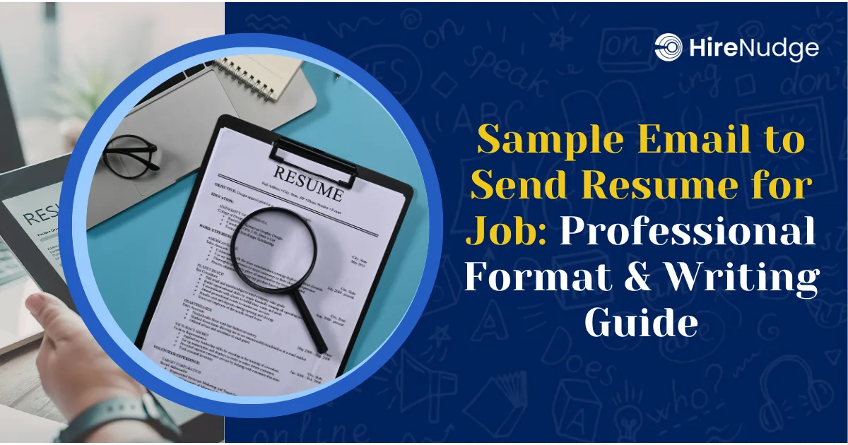 Sample Email to Send Resume for Job: Professional Format & Writing Guide - HireNudge