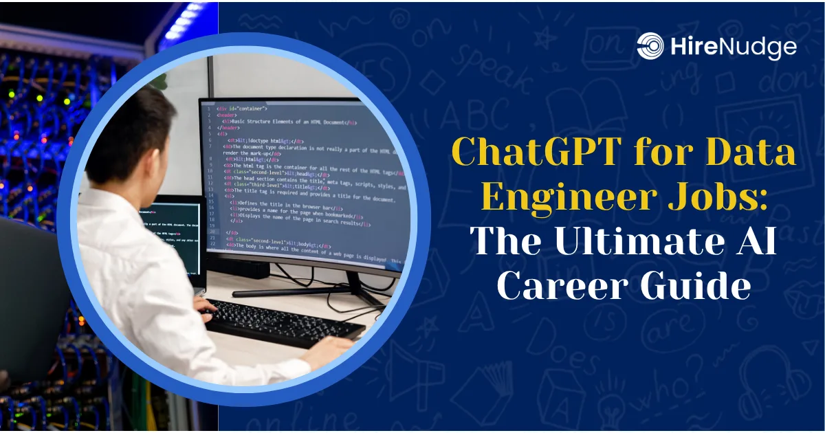 ChatGPT for Data Engineer Jobs: The Ultimate AI Career Guide - HireNudge