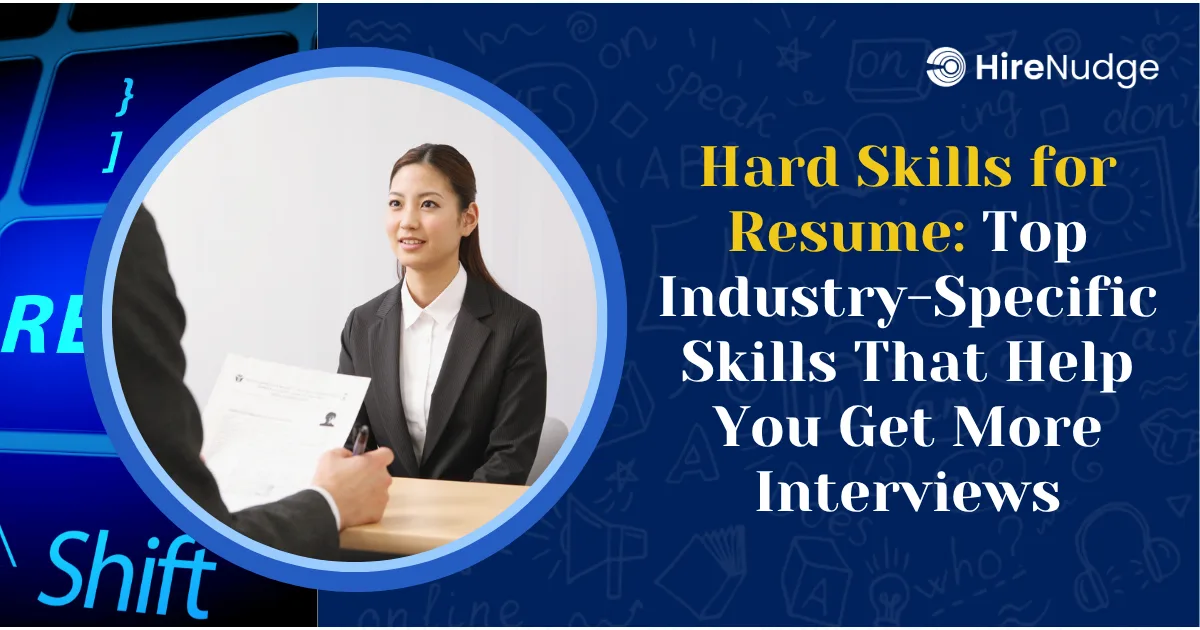 Hard Skills for Resume: Top Industry-Specific Skills That Help You Get More Interviews - HireNudge