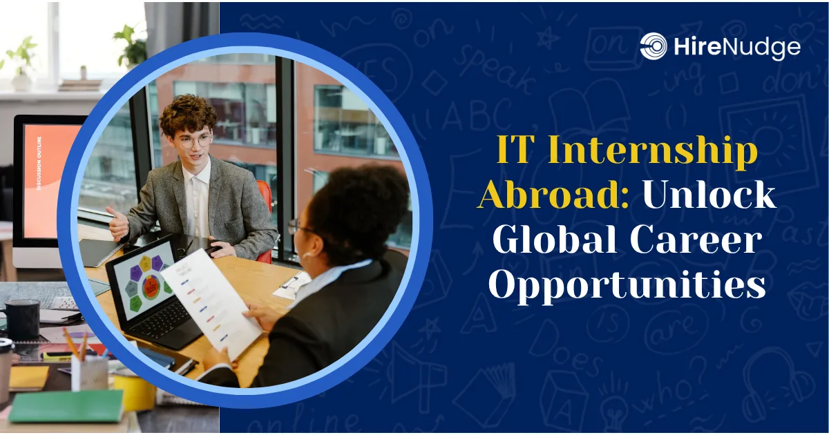 IT Internship Abroad: Unlock Global Career Opportunities - HireNudge