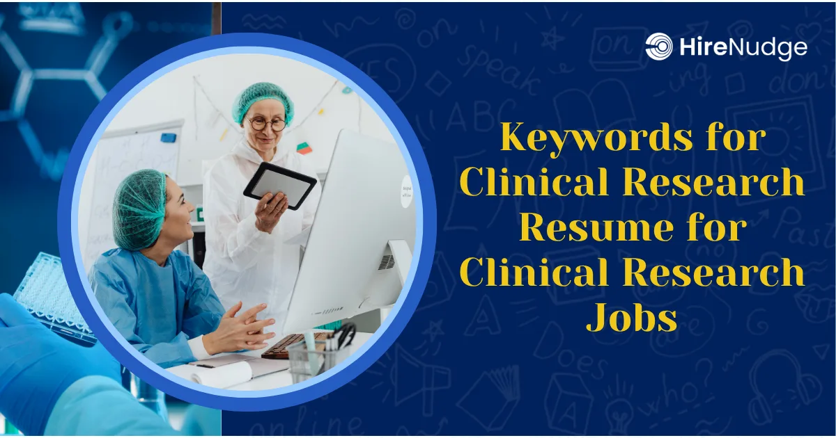 Keywords for Clinical Research Resume for Clinical Research Jobs - HireNudge