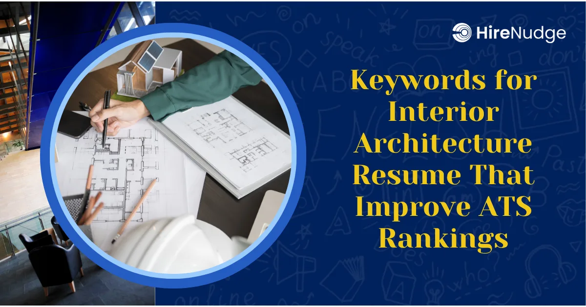 Keywords for Interior Architecture Resume That Improve ATS Rankings - HireNudge