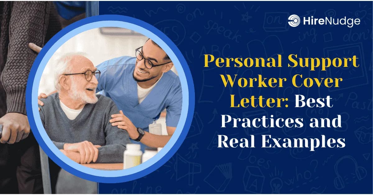 Personal Support Worker Cover Letter: Best Practices and Real Examples - HireNudge