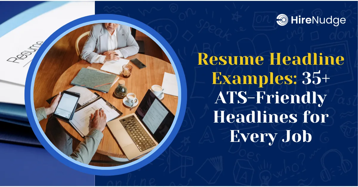 Resume Headline Examples: 35+ ATS-Friendly Headlines for Every Job - HireNudge