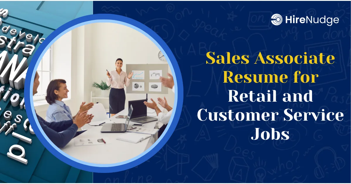 Sales Associate Resume for Retail and Customer Service Jobs - HireNudge