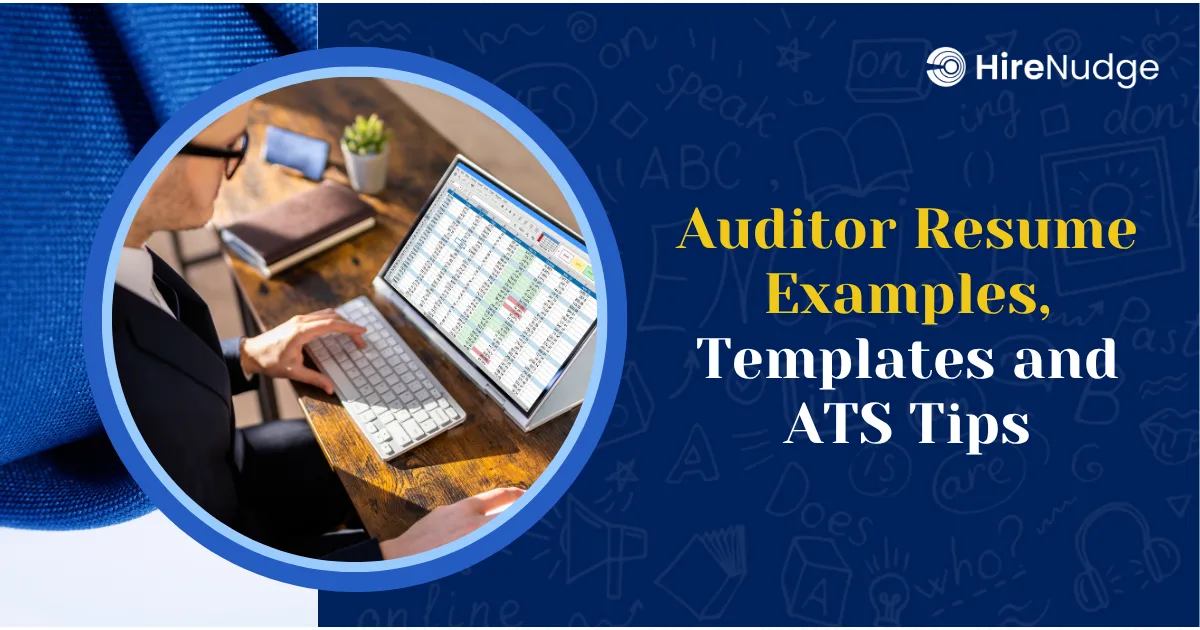 Auditor Resume Examples, Templates and ATS Tips - HireNudge