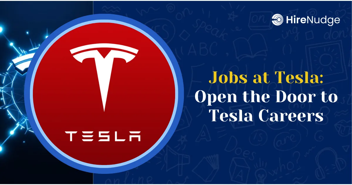 Jobs at Tesla: Open the Door to Tesla Careers - HireNudge