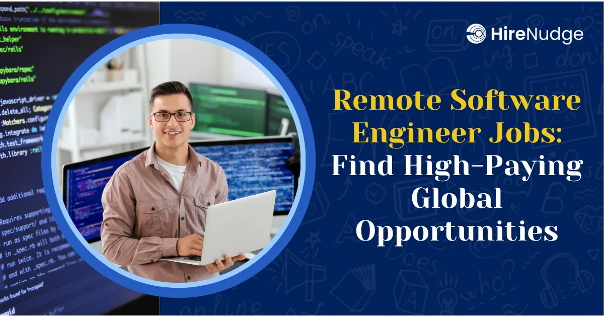 Remote Software Engineer Jobs: Find High-Paying Global Opportunities - HireNudge