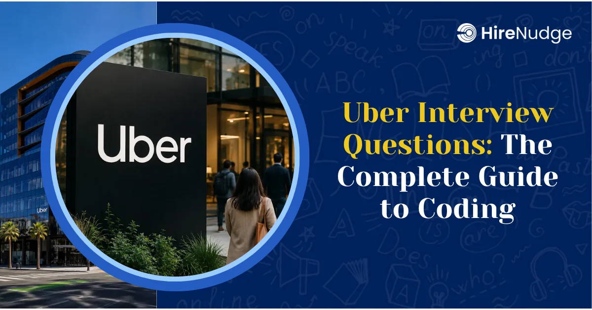 Uber Interview Questions: The Complete Guide to Coding - HireNudge