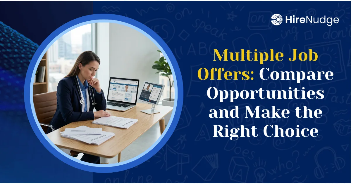 Multiple Job Offers: Compare Opportunities and Make the Right Choice - HireNudge